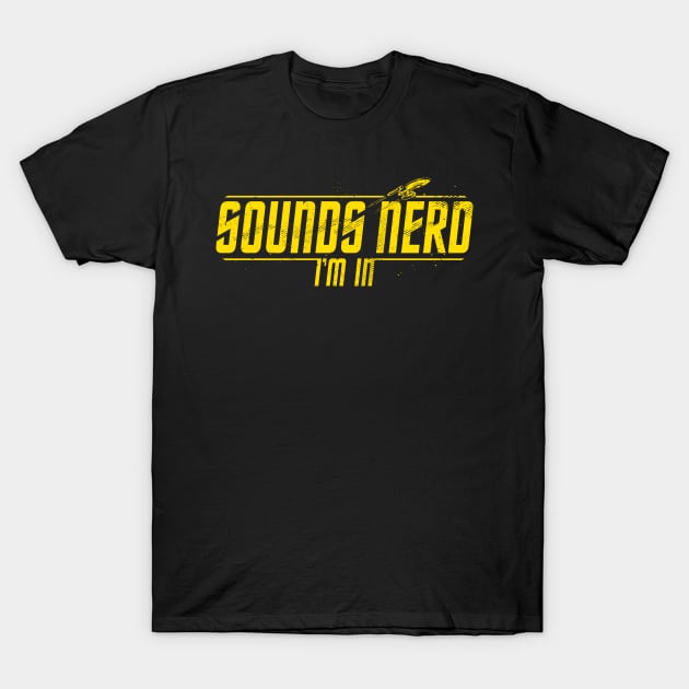 Sounds Nerd - 3 T-Shirt by teesgeex